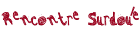 Rencontre Surdoué